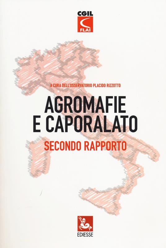 II Rapporto Agromafie e Caporalato