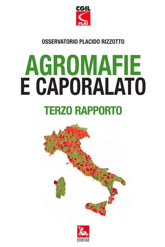 III Rapporto Agromafie e Caporalato