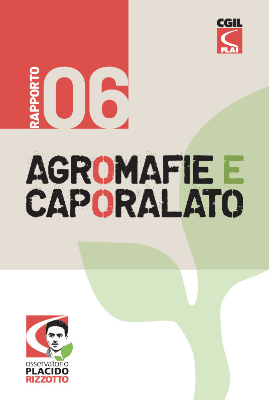 VI Rapporto Agromafie e Caporalato